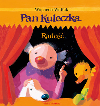 Radość. Pan Kuleczka wyd. 2 (Wojciech Widłak)(Twarda)