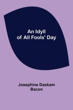 An Idyll of All Fools' Day