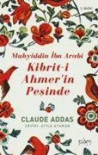 Muhyiddin Ibn Arabi Kibrit-i Ahmerin Pesinde