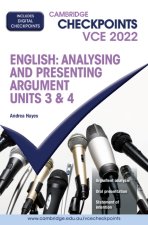 Cambridge Checkpoints VCE English: Analysing and Presenting Argument Units 3&4 2022