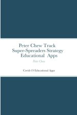 Peter Chew track super-spreaders strategy Educational Apps