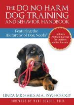 Do No Harm Dog Training and Behavior Handbook