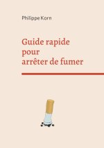 Guide rapide pour arreter de fumer