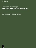 Deutsches Wörterbuch, Teil 2, Lieferung 8, Trotzen ? Trügerei