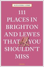 111 Places in Brighton & Lewes That You Shouldn't Miss