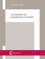 Aus hansischer und niederdeutscher Geschichte