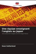 Une équipe enseignant l'anglais au Japon