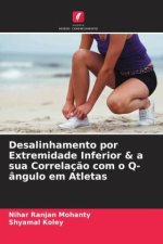 Desalinhamento por Extremidade Inferior & a sua Correlaç?o com o Q-ângulo em Atletas
