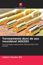 Torneamento duro do aço inoxidável AISI202