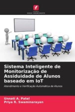 Sistema Inteligente de Monitorizaç?o de Assiduidade de Alunos baseado em IoT