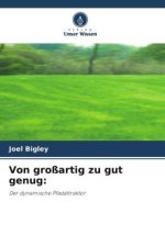 Von großartig zu gut genug: