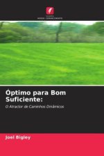 Óptimo para Bom Suficiente:
