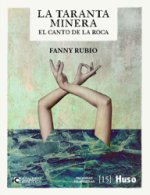 LA TARANTA MINERA. EL CANTO DE LA ROCA