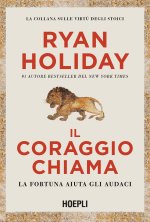 coraggio chiama. La fortuna aiuta gli audaci