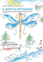 bosco di Sottosasso. Una favola per spiegare ai bambini la psicoterapia
