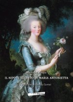 nipote segreto di Maria Antonietta