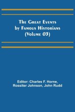 The Great Events by Famous Historians (Volume 03)