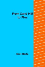 From Sand Hill to Pine