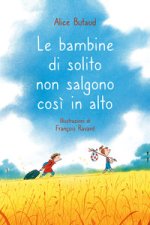 bambine di solito non salgono così in alto