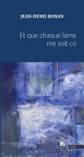 Et que chaque lame me soit cri