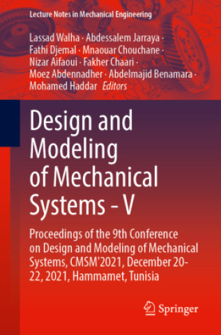 Design and Modeling of Mechanical Systems - V