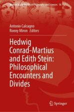 Hedwig Conrad-Martius and Edith Stein: Philosophical Encounters and Divides