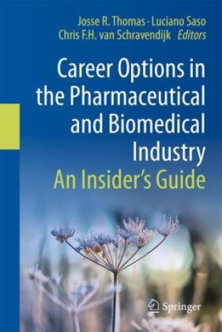 Career Options in the Pharmaceutical and Biomedical Industry