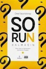 Sorun Kalmasin - Ateist Deist ve Agnostiklerin Süphelerine Cevaplar