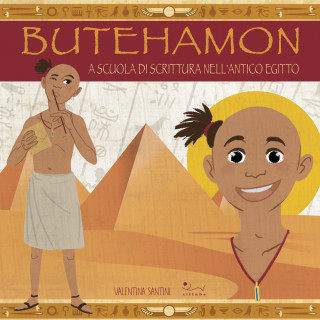 Butehamon. A scuola di scrittura nell’antico Egitto