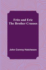 Fritz and Eric