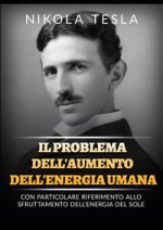 problema dell'aumento dell'energia umana. Con particolare riferimento allo sfruttamento dell'energia del Sole