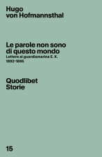 parole non sono di questo mondo. Lettere al guardiamarina E. K., 1892-1895