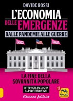economia delle emergenze: dalle pandemie alla guerre. La fine della sovranità popolare
