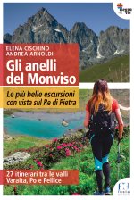 anelli del Monviso. Le più belle escursioni con vista sul Re di Pietra