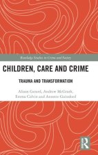 Children, Care and Crime