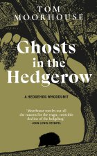 Ghosts in the Hedgerow