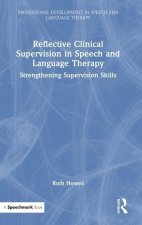 Reflective Clinical Supervision in Speech and Language Therapy