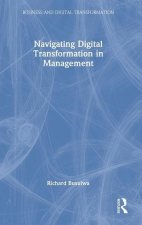 Navigating Digital Transformation in Management