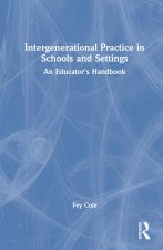 Intergenerational Practice in Schools and Settings