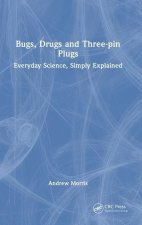 Bugs, Drugs and Three-pin Plugs