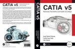 CATIA v5. Advanced Parametric and Hybrid 3D Design