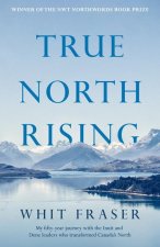 True North Rising