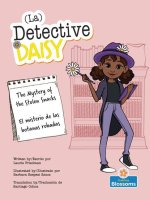 El Misterio de Las Botanas Robadas (the Mystery of the Stolen Snacks) Bilingual