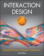 Interaction Design: Beyond Human-Computer Interact ion, Sixth Edition