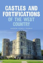 Castles and Fortifications of the West Country