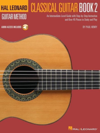 Hal Leonard Classical Guitar Method - Book 2: An Intermediate-Level Guide with Step-By-Step Instructions by Paul Henry with Access to Online Audio