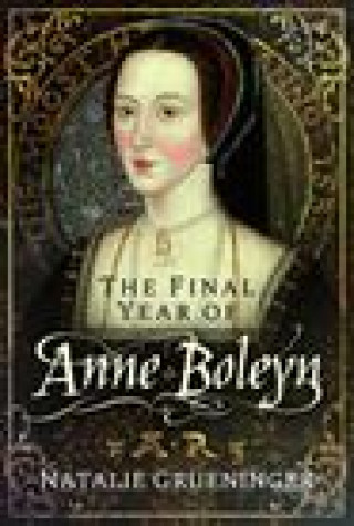 Final Year of Anne Boleyn