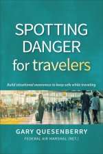 Spotting Danger for Travelers