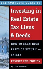 Complete Guide to Investing in Real Estate Tax Liens & Deeds