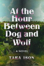 At the Hour Between Dog and Wolf